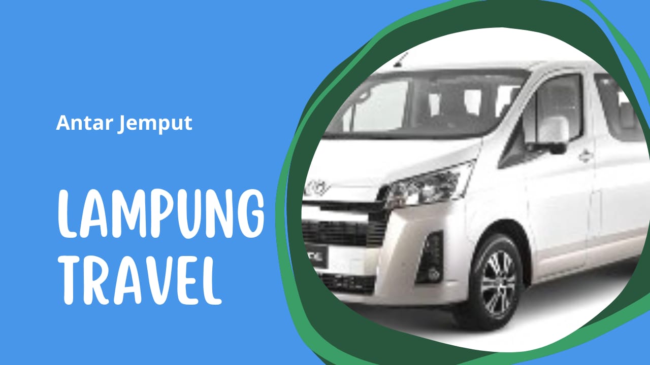 Info Jasa Travel Bekasi Lampung Murah